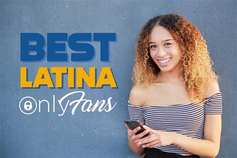 Best Latina OnlyFans Accounts [2024] Top Latina Girls On。